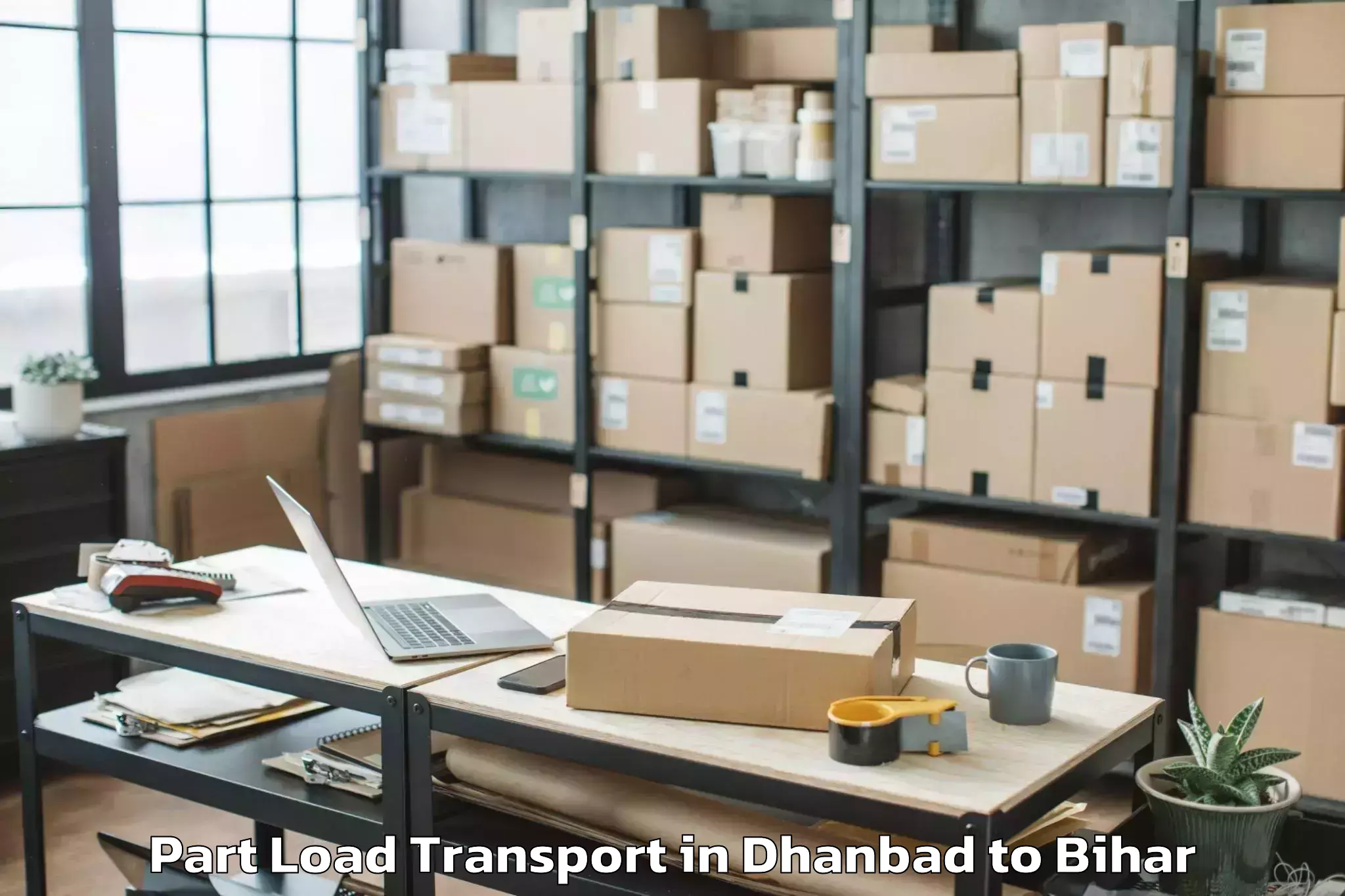 Reliable Dhanbad to Lauria Nandangarh Part Load Transport